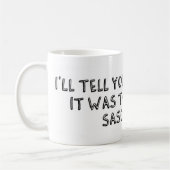 Das war Sasquatch Kaffeetasse (Links)