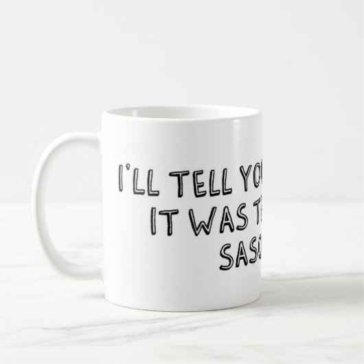 Das war Sasquatch Kaffeetasse (Links)