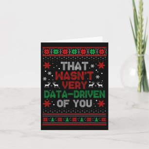 Das war sehr datengetrieben von dir Weihnachtsfeie Karte