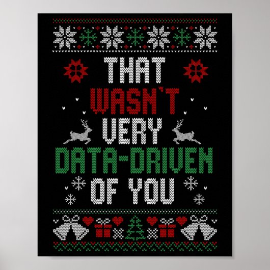 Das war sehr datengetrieben von dir Weihnachtsfeie Poster (Vorne)
