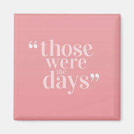 Das waren die Tage Magnet