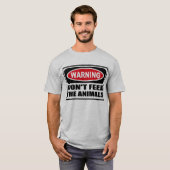 Das Warnen FÜTTERN den TIEREN den T - Shirt der (Vorne ganz)