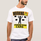Das Warnen kann über Autos spontan sprechen T-Shirt (Vorderseite)