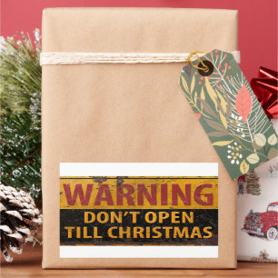Das WARNEN öffnen sich nicht, bis Weihnachten Rechteckiger Aufkleber