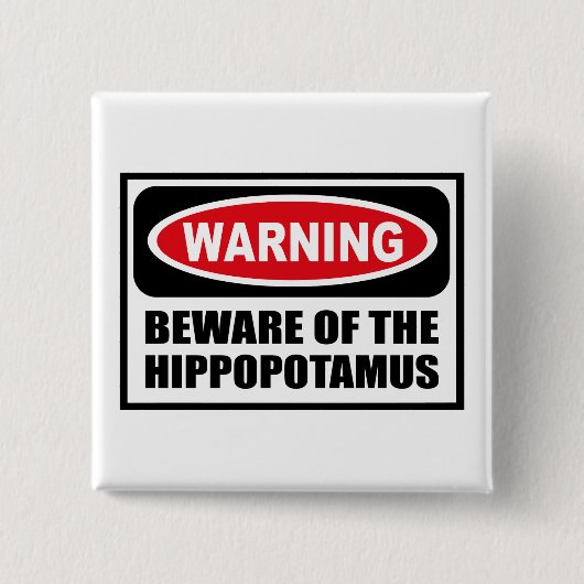 Das Warnen PASSEN vom HIPPOPOTAMUS Knopf auf Button (Vorderseite)