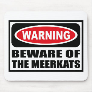 Das Warnen PASSEN vom MEERKATS Mousepad auf