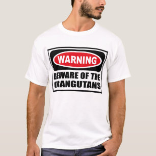 Das Warnen PASSEN vom ORANG-UTANS T - Shirt auf