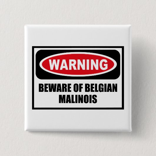 Das Warnen PASSEN VON BELGISCHEM MALINOIS Knopf Button (Vorderseite)