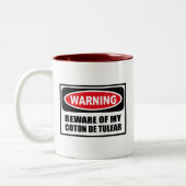 Das Warnen PASSEN VON MEINER BAUMWOLLE DE TULEAR Zweifarbige Tasse (Links)