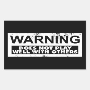 DAS WARNEN SPIELT GUT NICHT MIT ANDEREN RECHTECKIGER AUFKLEBER