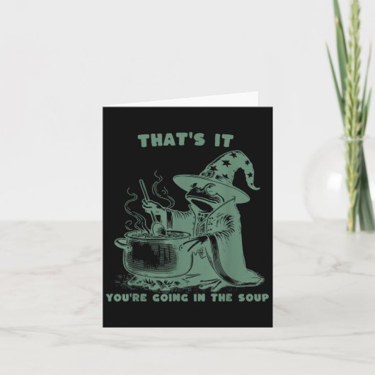 Das wars, du kommst in die Suppe, lustiger Zaubere Karte (Vorderseite)