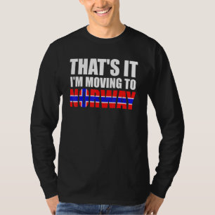 Das wars Ich ziehe nach Norwegen Norwegische Flagg T-Shirt