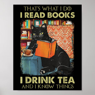 Das, was ich lese Bücher, die ich trinke Tee und i Poster