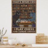 Das, was ich mache, spiele ich Schach Poster (Küche)