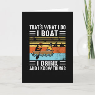 Das was ich mit dem Boot mache ist zu trinken und Karte