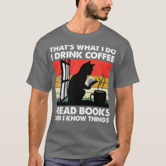 Das, was ich trinke Kaffee lese ich Bücher und ich T-Shirt