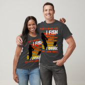Das, was ich tue Fisch ich trinke weiß Dinge T-Shirt (Unisex)