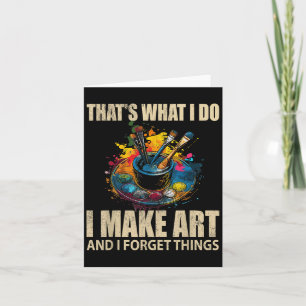 Das, was ich tue, mache ich Kunst und vergesse Din Karte