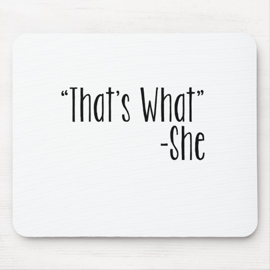 "Das was" - sie ist Mousepad (Vorne)