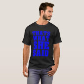 Das, was sie sagte lustige Zitate Aussage Retro V T-Shirt (Vorne ganz)