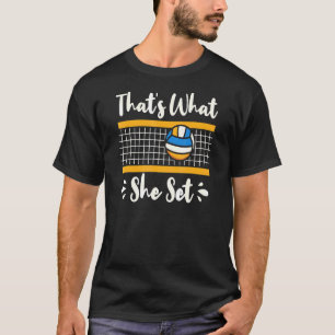 Das, was sie Set macht Volleyball Net Volleyball T-Shirt