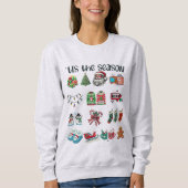 'Das Weihnachtsfest der Jahreszeit Sweatshirt (Vorderseite)