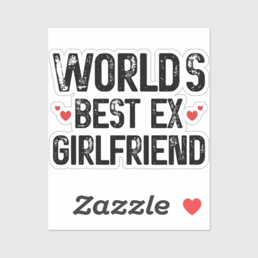 Das weltbeste Ex-Freundin Funny-Sprichwort zum Geb Aufkleber (Blatt)