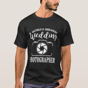 Das weltgrößte Hochzeitfotograf-Shirt T-Shirt