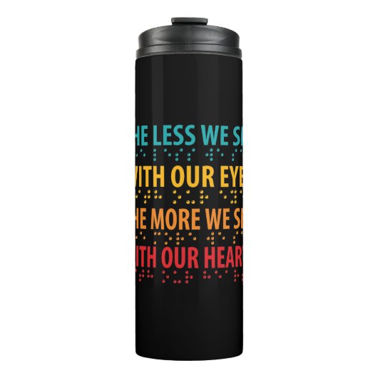 Das Weniger sehen wir mit unseren Augen - Blindhei Thermosbecher (Vorderseite)