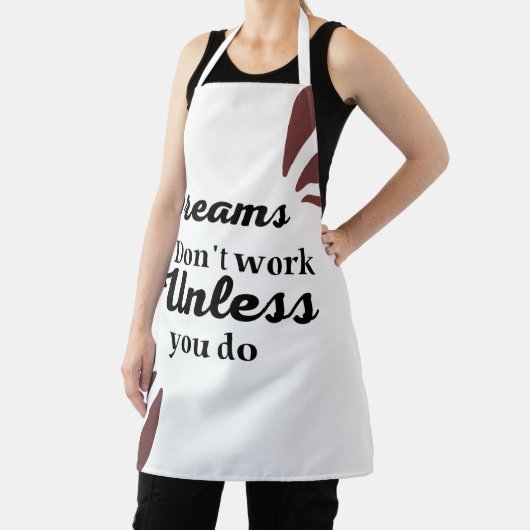 Das Wesen des Erfolgs: Träume erfordern Handeln Schürze (InSitu)