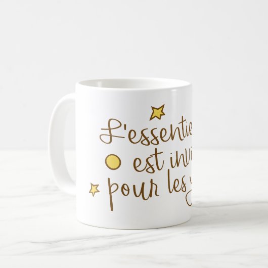 Das Wesentliche ist unsichtbar Kaffeetasse (Vorderseite Links)