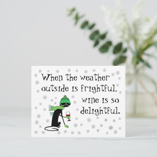 Das Wetter im Freien ist beängstigend, der Wein is Postkarte (Stehend Vorderseite)