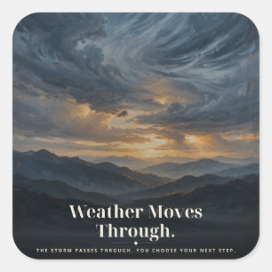 "Das Wetter zieht vorbei" Stoic Storm Tee Quadratischer Aufkleber