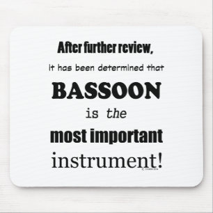 Das wichtigste Instrument des Bassoon Mousepad