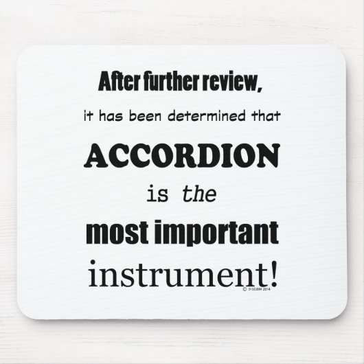 Das wichtigste Instrument Mousepad (Vorne)