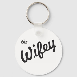 Das Wifey Schlüsselanhänger