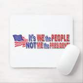 Das Wir, das Volk, nicht ich der Präsident Mousepad (Mit Mouse)