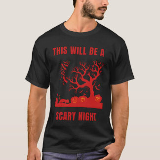 Das wird eine schreckliche Nacht Halloween-Geschen T-Shirt