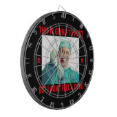 DAS WIRD SCHWER, DU NICHT ICH. DARTSCHEIBE (Vorderseite Links)