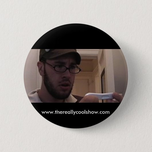 Das wirklich coole Show-Button Button (Vorderseite)