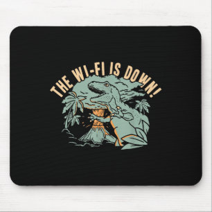 Das WLAN ist ausgefallen! Für Männer Frauen Jungen Mousepad