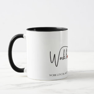Das WORK LOVE BALANCE-Schriftzug mit kleinem Kompa Tasse