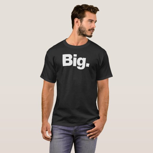 Das Wort "Big A", das Big T-Shirt (Vorne ganz)