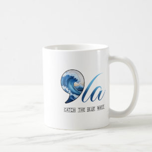 Das Wort "Catch The Blue Wave"-Abstimmung Kamala P Kaffeetasse
