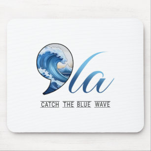 Das Wort "Catch The Blue Wave"-Abstimmung Kamala P Mousepad