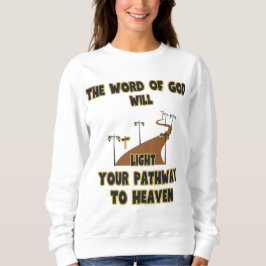 Das Wort Gottes wird die Frauen beleuchten Sweatshirt