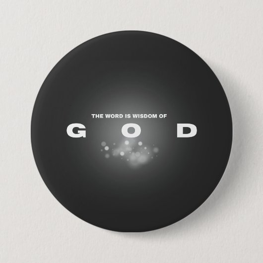 Das Wort ist Weisheit Gottes Button (Vorderseite)