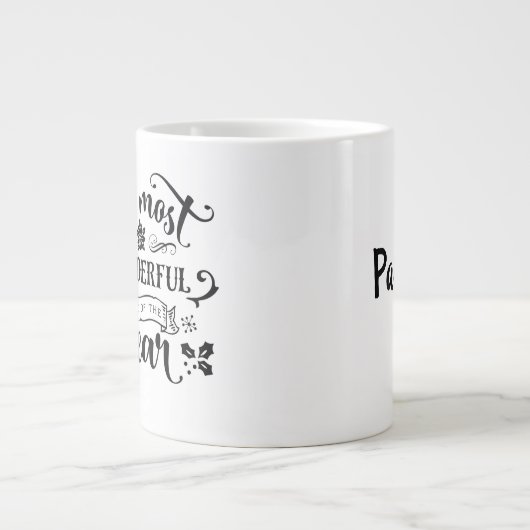 Das wunderbarste Zeit/Weihnachts-Zitat /Tasse Jumbo-Tasse (Vorderseite)