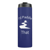 Das würde ich paddeln thermosbecher (Vorderseite)