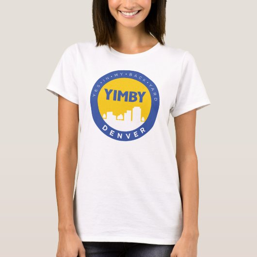 Das YIMBY Denver der Frauen Logo-T-Shirt T-Shirt (Vorderseite)